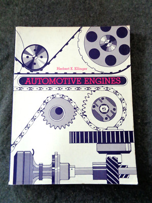 Automotive Engines by Herbert E. Ellinger 1974 Book