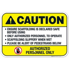 Authorized Personnel Only Ensure Scaffolding Is Declared  ANSI Caution