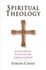 Spiritual Theology: A Systematic Study of the Christian Life - Paperback - GOOD