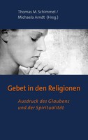 Thomas M. Schimmel (U. A.) | Gebet In Den Religionen | Taschenbuch | Deutsch