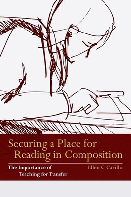Securing a Place for Reading in Composition: The Importance of Teaching for ...