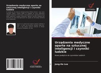 Jong-Ha Lee | Urz¿Dzenia Medyczne Oparte Na Sztucznej Inteligencji I Czynniki...