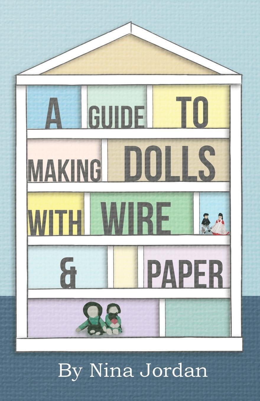 Thumbnail - A Guide To Making Dolls With Wire And Paper Nina Jordan Taschenbuch