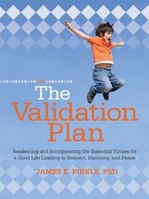 The Validation Plan: Awakening and Incorporat...