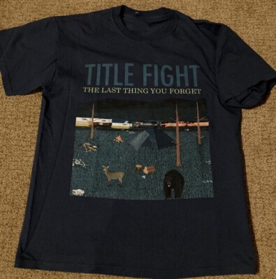 Title Fight The Last Thing You Forget Short Sleeve T Shirt unisex best shirt