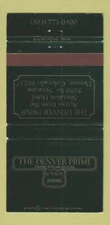 Matchbook Cover - The Denver Prime Steak House Colorado 30 Strike