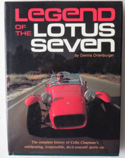 LEGEND OF LOTUS SEVEN By Dennis Ortenburger, VERY GOOD MOTORBOOKS 1986 HC/DJ