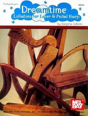Dreamtime: Lullabies for Lever & Pedal Harp: Lullabies for Lever and Pedal Harp