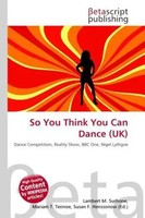 Lambert M. Surhone (U. A.) | So You Think You Can Dance (Uk) | Taschenbuch