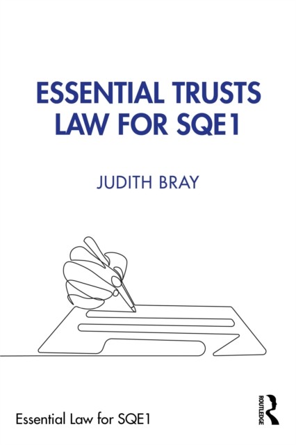 Essential Trusts Law for SQE1 by Judith Bray (Paperback Book)