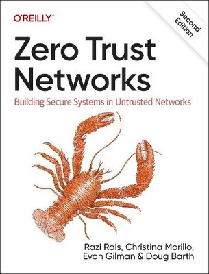 Zero Trust Networks by Razi Rais, Christina Morillo, Evan Gil... - 9781492096597