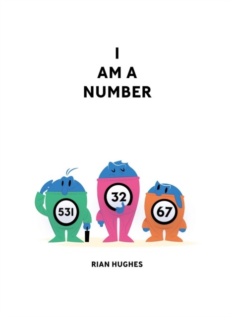 I Am A Number by Rian Hughes HARDBACK 9781603094191