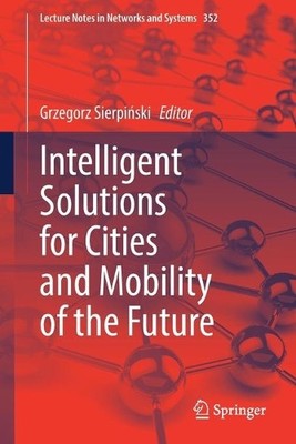 Intelligent Solutions for Cities and Mobility of the Future - 9783030911553