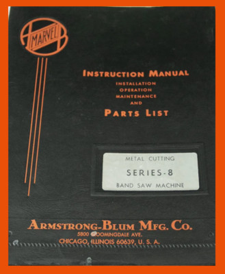 Marvel Series 8 Bandsaw Saw Operation, Technical and Parts Manual
