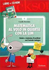 Erickson Matematica al volo in quarta con la lim (libro+cd-rom)