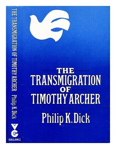 DICK, PHILIP K. The Transmigration of Timothy Archer 1982 First Edition Hardcove - Picture 1 of 1