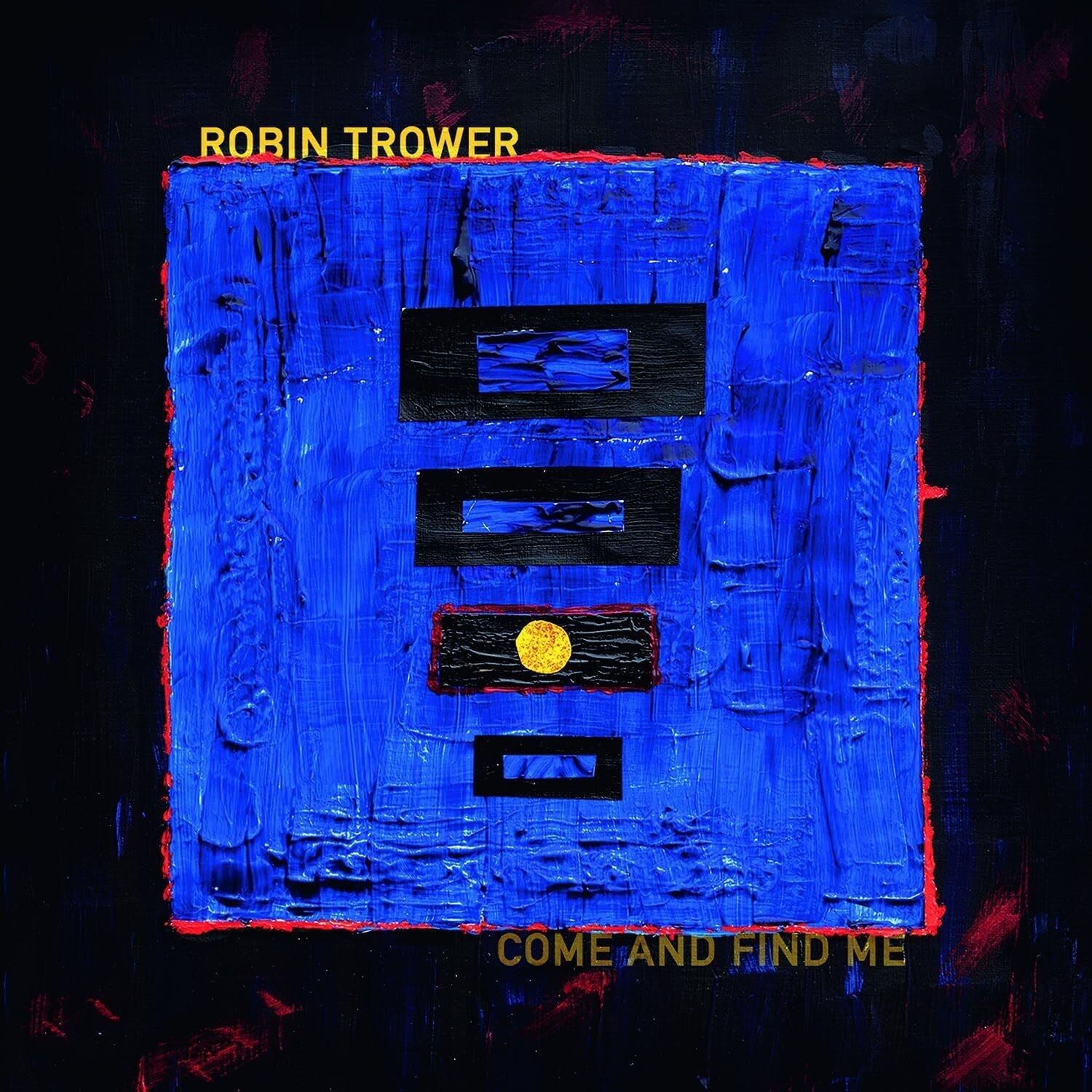 Robin Trower - Come and Find Me (Provogue) CD Album