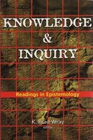 Knowledge And Inquiry | Readings In Epistemology | K. Brad Wray | Englisch