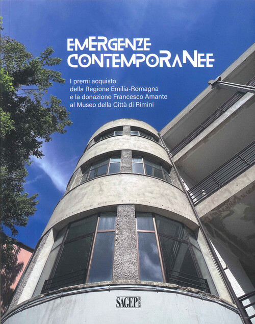 EMERGENZE CONTEMPORANEE. I PREMI ACQUISTO DELLA REGIONE EMILIA-ROMAGNA AMBROSINI