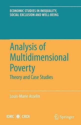Analysis of Multidimensional Poverty: Theory and Case Studies by ...