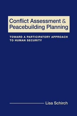 Conflict Assessment and Peacebuilding Planning: Toward a Participatory Appro...