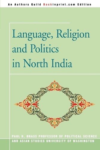Paul R Brass Language, Religion and Politics in North India (Tascabile)