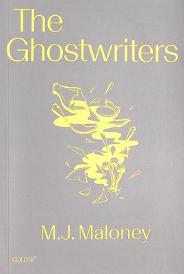The Ghostwriters, Signed by the author by Maloney, M. J.