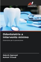 Odontoiatria A Intervento Minimo Ashish Trivedi