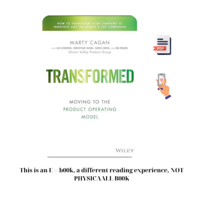 Transformed: Moving to the Product Operating Model