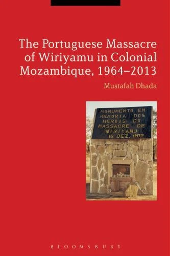The Portuguese Massacre of Wiriyamu in Colonial Mozambique Hardcover - Image 1 of 1