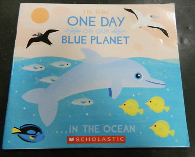 Ella Bailey One Day On Our Blue Planet ...In the Ocean (Paperback)