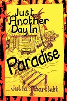 Julia Bartlett | Just Another Day In Paradise | Taschenbuch | Englisch (2007)