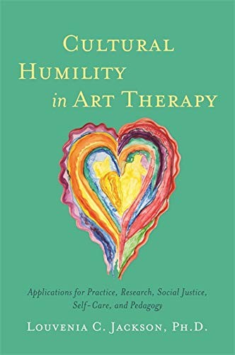 Cultural Humility in Art Therapy. Louvenia 9781785926433 Fast Free Shipping.#+.#