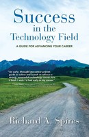 Richard A. Spires | Success In The Technology Field | Taschenbuch | Englisch