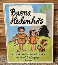 BARNA HEDENHOS by Bertil Almqvist Hardcover 1991 Bilder Fran Stenaldern Bonniers