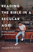 Reading The Bible In A Secular Age | Julius-Kei Kato | Buch | Englisch | 2023