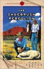 The Sagebrush Rebellion (Passport t..., Bell, Mary Reev