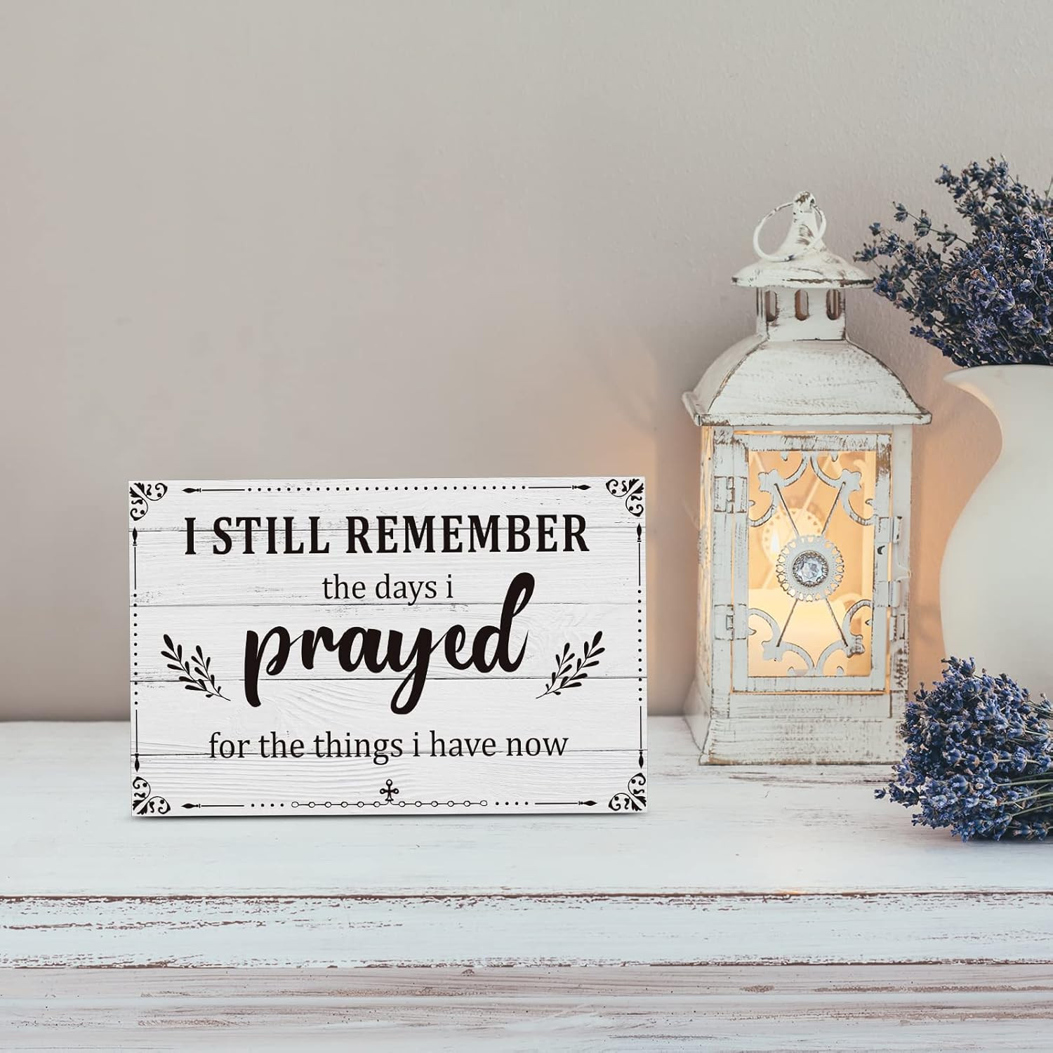 как выглядит I Still Remember the Days I Prayed Sign Inspirational Table Blessed Signs Living фото