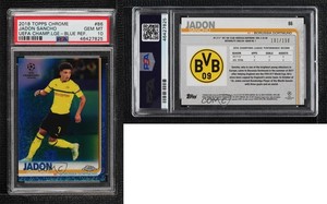 2018 Topps Chrome UCL Blue Refractor /150 Jadon Sancho PSA 10 GEM MT Rookie RC