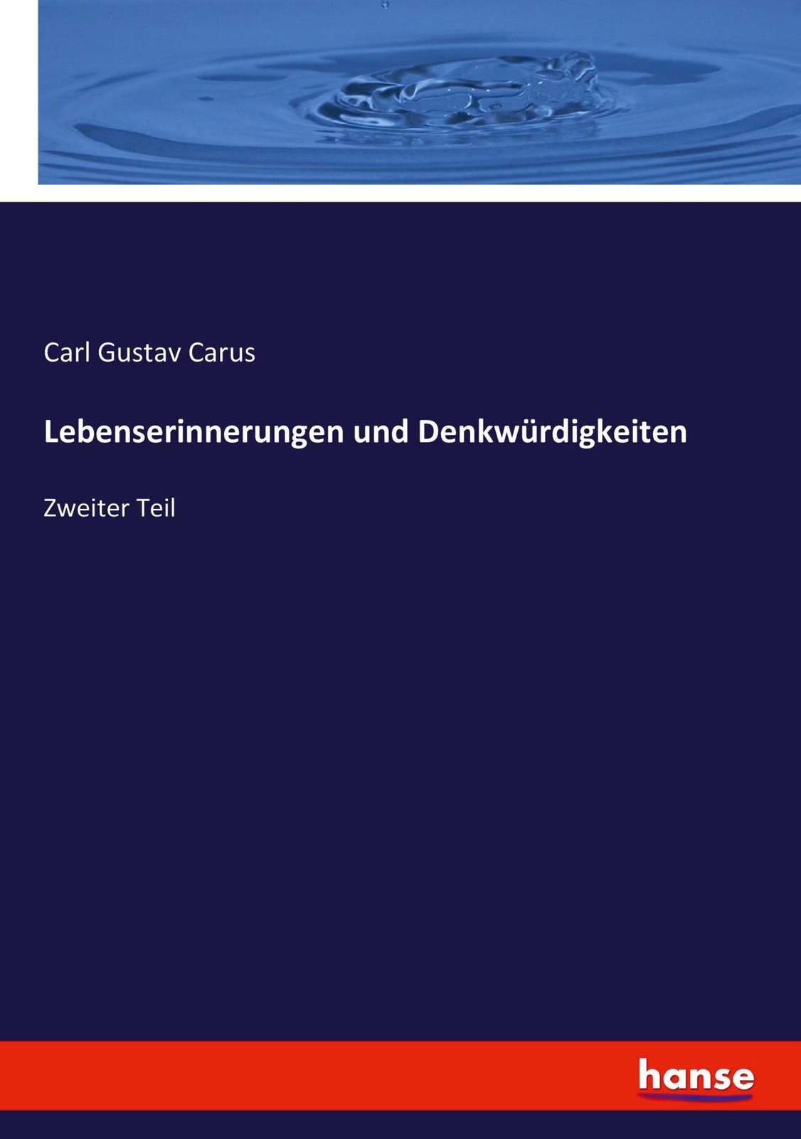Thumbnail - Lebenserinnerungen Und Denkwürdigkeiten | Zweiter Teil | Carl Gustav