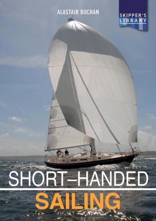 Thumbnail - Short-handed Sailing - Second Edition | Sailing Solo Or Short-handed |