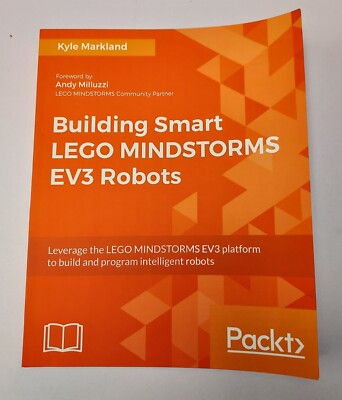 Building Smart LEGO MINDSTORMS EV3 Robots: Leverage the LEGO MINDSTORMS EV3 pla,