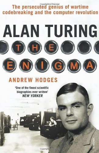 Alan Turing: The Enigma By Andrew Hodges