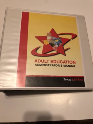 Texas Learns- Adult Education- Administrator s Manual- Binder- June 2004