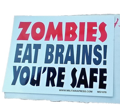 #ad #ad Zombies Eat Brains You Are Safe Decal 4x3 Funny Novelty Bumper Sticker Joke $7.00