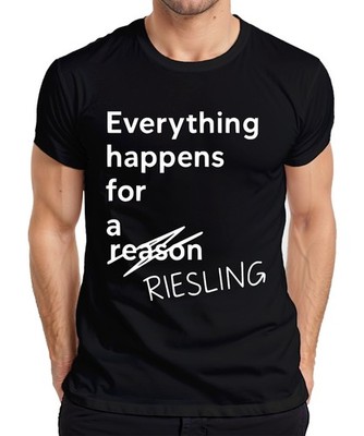 Everything happens for a Riesling lustig Weinliebhaber Geschenk Herren T-Shirt
