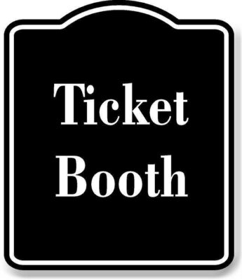 Ticket Booth BLACK Aluminum Composite Sign