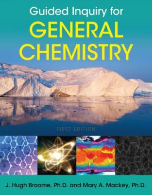 Guided Inquiry For General Chemistry by Broome, J. Hugh;mackey, Mary A., Like...