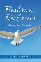 Real Pain, Real Peace A Journey From Pain To Peace Jillian Lambert Taschenbuch