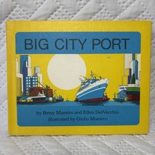 Big City Port by Betsy Maestro and Ellen DelVechio 1983 Vintage Made In USA